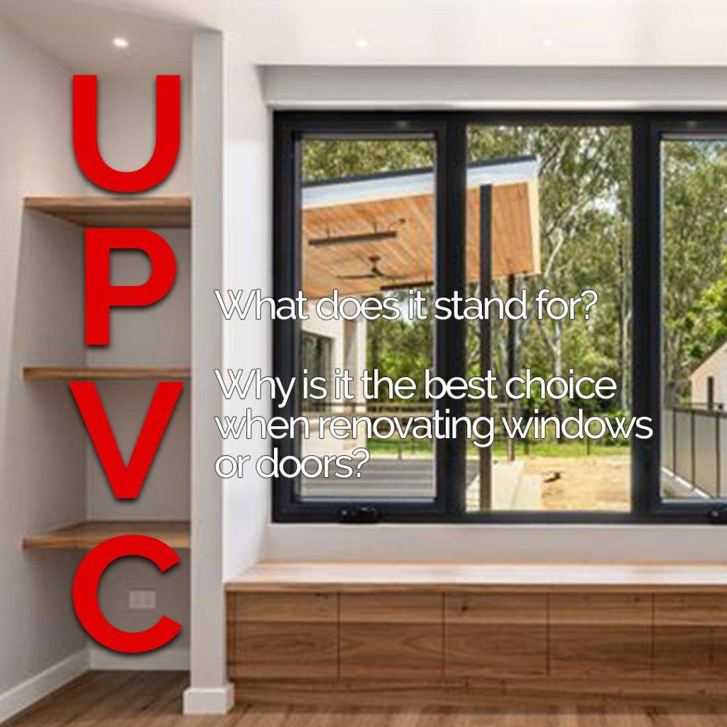 What Does uPVC Stand For? A Complete Guide for Homeowners